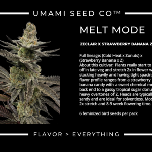 umami seed co & DNA Genetics melt mode fem seeds